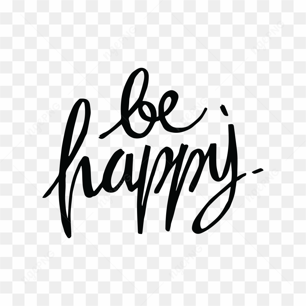 Hand drawn be happy lettering on transparent background PNG