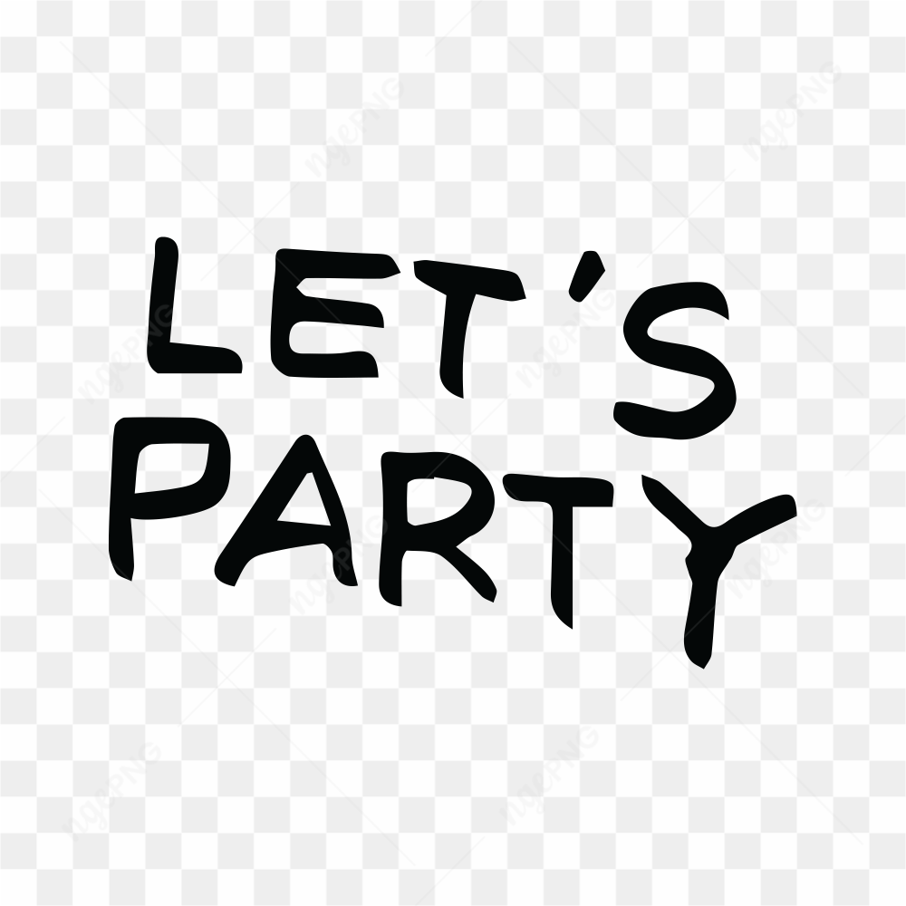 Hand drawn lets party lettering on transparent background PNG